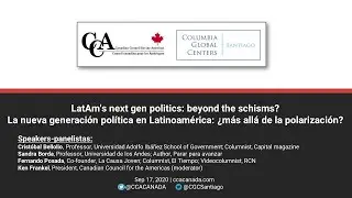 LatAm's next gen politics: beyond the schisms?