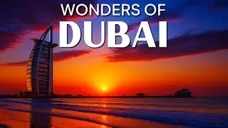 Wonders of DUBAI - Best Places to Visit - 4K Travel&nbsp;Guide