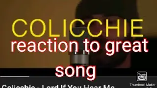 Reaction to Colicchie  Lord if  you can hear me this rapper should be way large with his talent
