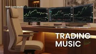 Focus Trading Music &ndash; Calm Chillout Mix for Smart and Disciplined Traders