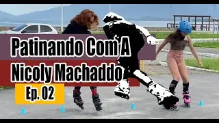 Patinando com a Nicoly Machado - Aprendendo Slalom parte 01 - Ep.02