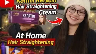 First Time Using Kamill Keratin Hair Straightening Cream | At Home Hair Straightening @HeyKeratin 