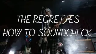 The Regrettes - How To... Soundcheck