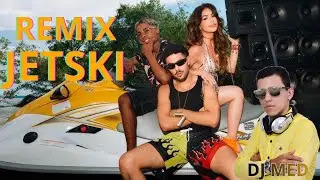 JETSKI - PEDRO SAMPAIO, MELODY & MC MENO (REMIX) DJ MED