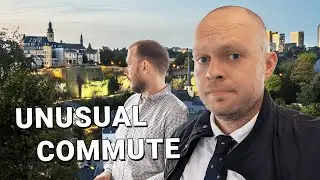 I tried to liven up my boring commute by travelling to work from Luxembourg