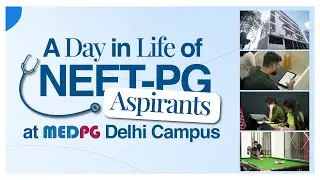 MedPG Delhi Campus, A students Day and routine! (Student of 2024-25 batch review)