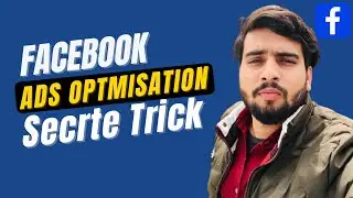 Facebook Ads Optimization | Super Advance Trick | 2022