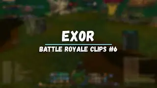 4Story 4Vision l Ex0r l Battle Royale Clips #6