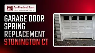 Garage door spring replacement Stonington CT - Ace Overhead Doors - (860) 705 - 3562