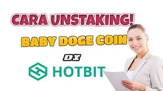 CARA UNSTAKING #BABYDOGE DI HOTBIT