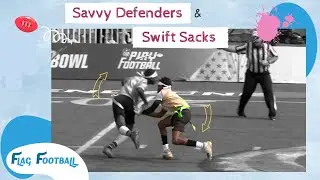 Savvy Defenders and Swift Sacks | Flag Football