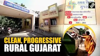 Mota Ankevaliya: Gujarat&rsquo;s Model Village of Cleanliness and Development