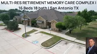 MULTI-RES RETIREMENT MEMORY CARE COMPLEX | 16 Beds 18 bath | San Antonio, TX