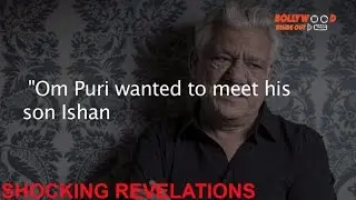 SHOCKING: REVELATIONS made by Om Puri's driver| Bollywood Inside Out