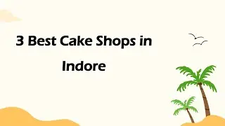 3 Best Cake shops in Indore, Madhya Pradesh 2025 | Bakeries