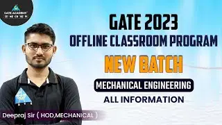 GATE 2023 | Offline Classroom Program | Mechanical Engineering | All Information By Deepraj Sir