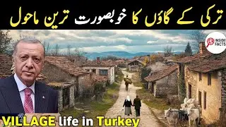 Turkish Village Life Documentary in Urdu | Farmer Life in Turkey Urdu Hindi 