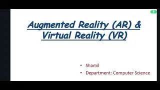 VR and AR|Technology |Shamil