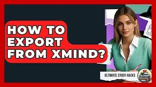 How To Export From XMind? - Ultimate Study Hacks