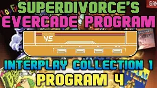 SUPERDIVORCE'S EVERCADE PROGRAM #4 - INTERPLAY COLLECTION 1