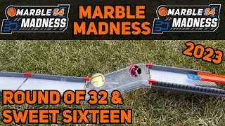 MARBLE MADNESS 2023: Round Of 32 & Sweet Sixteen
