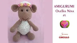 Amigurumi | Ovelha Nina em Crochê passo a passo Prof. Simone Eleotério Parte 1