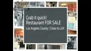 Restaurants for sale and lease | Near LAX | Highly populated area | Los Angeles County, CA