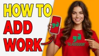 Как добавить опыт работы на Glassdoor [Сильные стороны профиля]