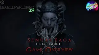 Senua&rsquo;s Saga &mdash; Hellblade II &mdash; Game Overview &mdash; Xbox Dev Direct 2024