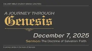 The Doctrine of Salvation: Faith
