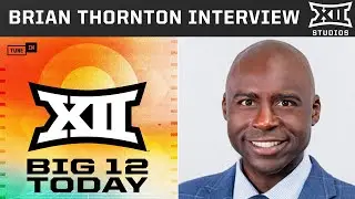 VP of Big 12 Men's Basketball Brian Thornton Joins Show to Talk Hoops and Big Monday | Big 12 Today