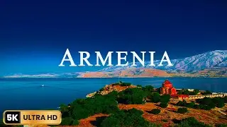 Армения 5K UHD - Живописный фильм для релаксации с успокаивающей музыкой - 5K Видео Ultra HD