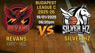 Revans - Silver HZ | 9G: W03-L06 | 19/01/26 🏀Budapest C league-Cziffra Mih&aacute;ly Bajnoks&aacute;g