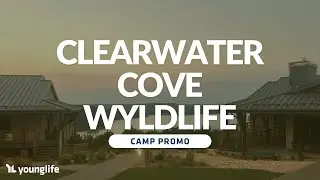 CLEARWATER COVE | WyldLife Camp Promo 2025
