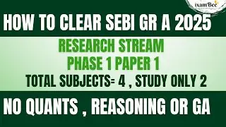 SEBI Grade A Research Stream Phase 1 2025 | Syllabus + Strategy | No Quant, No Reasoning