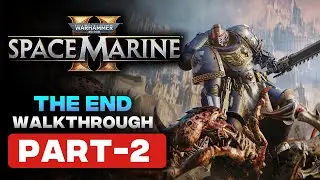Warhammer 40,000 Space Marine 2 Walkthrough Gameplay | No Commentary | Full Game Part 2