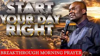 COMMAND YOUR DAY WITH THIS PRAYER - APOSTLE JOSHUA SELMAN