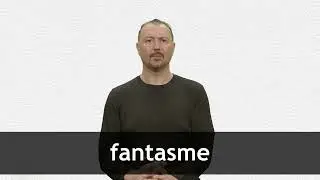 How to pronounce FANTASME in French
