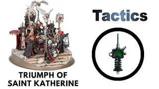 Triumph of Saint Katherine: Rules, Review + Tactics - Sisters of Battle / Adepta Sororitas Strategy