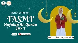 🔴[LIVE] TASMI' AL-QURAN JUS 7_Safa Lailatul Qomariah || SANTRIWATI PP DARUS SALAM AL BURHANI