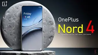 Цена OnePlus Nord 4, официальный внешний вид, дизайн, характеристики, 16 ГБ ОЗУ, камера, функции | #oneplus