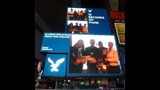 Philouuuu & Co... Moment of Glory/Fame at Times Square !!!
