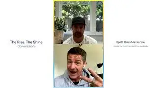 VUORI - The Rise. The Shine. Conversations - EP.07 Brian Mackenzie