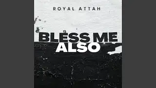 Bless Me Also
