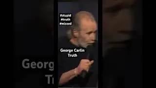 George Carlin The Legend of Truth, Truth Doesn&rsquo;t Care About Feelings #stayloud #nojoke #truth #life