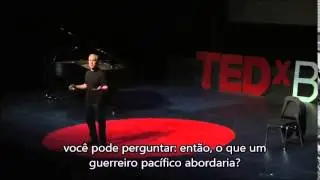 O Caminho do Guerreiro Pac&iacute;fico - Dan Millman - Ted X Pt 1 de 2 LEGENDADO
