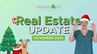 📊 NOVEMBER 2024 - REAL ESTATE UPDATE