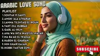 All Eyes on Arabic Love 👀💞 | Songs That Captivate