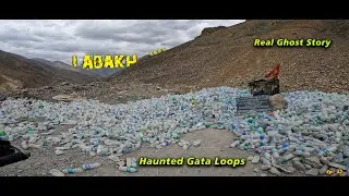 Ladakh 2025 Day 17 Ep 42 | Haunted Gata Loops | Real Ghost Story on Himalayan Roads