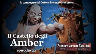 Il Castello degli Amber ep. 22